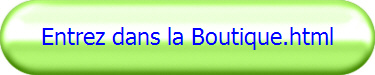 Entrez dans la Boutique.html